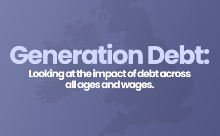 A map of the UK on a purple background with the words "Generation Debt: looking at the impact of debt across all ages and wages" in purple.